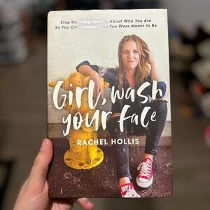 Girl, Wash Your Face by Rachel Hollis